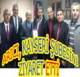 ARICI KAYSERİ'DE