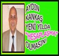 AYDIN KANKAŞ'DAN FANATİKLERE GÖZDAĞI