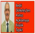 BEDRİ DÖLKELEŞ ŞİDDETLE KINADI!