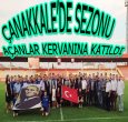 ÇANAKKALE 2015-2016'YA MERHABA DEDİ