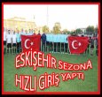 ESKİŞEHİR 2017-2108 SEZONUNDA ÇOK İDDİALI!