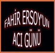 FAHİR ERSOY BABASINI KAYBETTİ