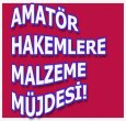 İL HAKEMLERİNE MALZEME DOPİNGİ..!