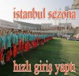 İSTANBUL 2016-2017 SEZONUNDA ÇOK İDDİALI!