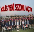 KİLİS 2015-2016 SEZONUNU AÇTI