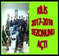 KİLİS 2017-2018 SEZONU AÇILIŞI YAPILDI