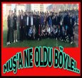 MUŞ TARİHİNDE BİR İLK!