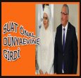 SUAT ÖNAL EVLENDİ