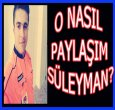 SÜLEYMAN BELLİ'DEN İNANILMAZ PAYLAŞIM!