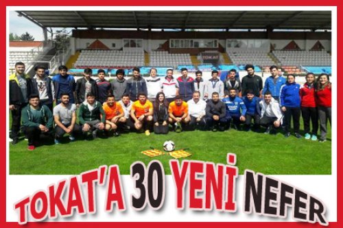 TOKAT'A 30 YENİ NEFER GELDİ