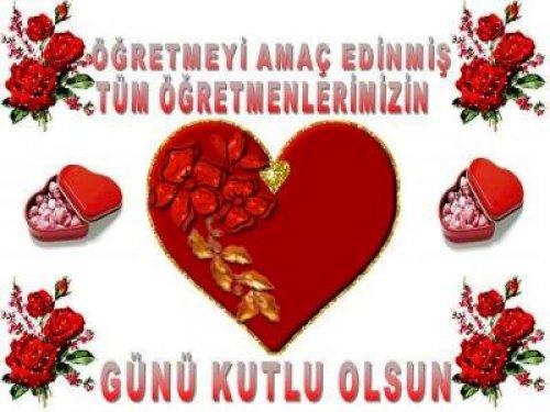 TÜM ÖĞRETMENLERİN  GÜNÜ KUTLU OLSUN